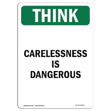 OSHA THINK Sign, Carelessness Is Dangerous, 18in X 12in Rigid Plastic
